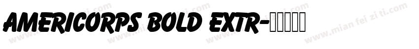 Americorps Bold Extr字体转换